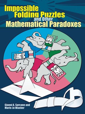 Impossible Folding Puzzles and Other Mathematical Paradoxes - ebook